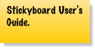 [Stickyboard User's Guide]